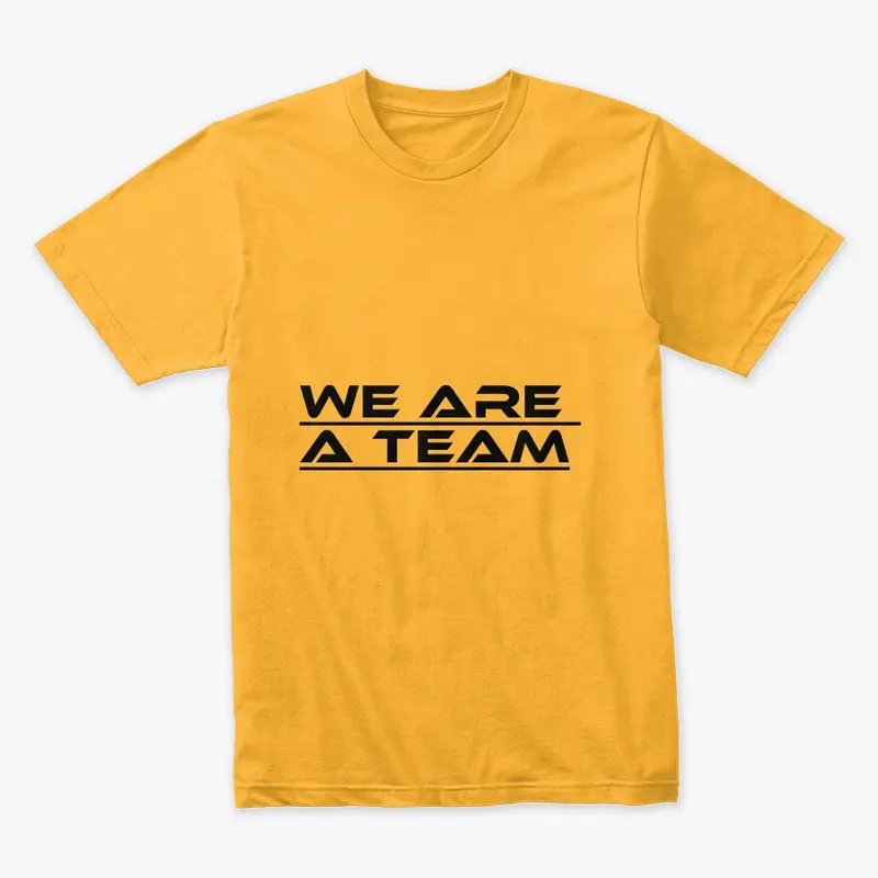 We Are A Team - FALL