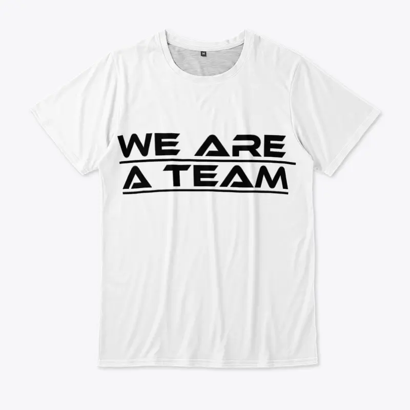 We Are A Team - FALL