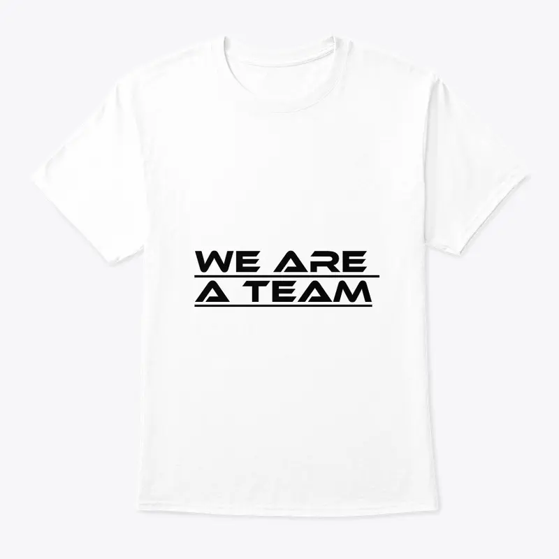 We Are A Team - FALL